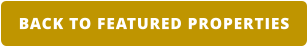 BACK TO FEATURED PROPERTIES